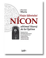 Viaţa Sfântului Nicon,ultimul stareţ de la Optina